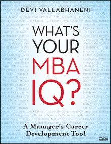 What's Your MBA IQ? (A Manager's Career Development Tool) by Devi Vallabhaneni, 9780470439579