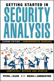 Getting Started in Security Analysis by Peter J. Klein, Brian R. Iammartino, 9780470463390