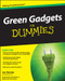 Green Gadgets For Dummies by Joe Hutsko, Tom Zeller, Jr., 9780470469149