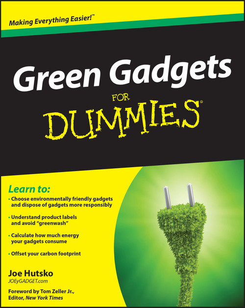Green Gadgets For Dummies by Joe Hutsko, Tom Zeller, Jr., 9780470469149