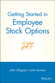 Getting Started In Employee Stock Options by John Olagues, John F. Summa, 9780470471920