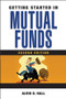Getting Started in Mutual Funds by Alvin D. Hall, 9780470521144