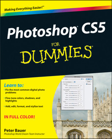 Photoshop CS5 For Dummies by Peter Bauer, 9780470610787