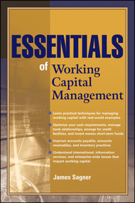 Essentials of Working Capital Management by James S. Sagner, 9780470879986