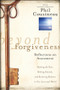 Beyond Forgiveness (Reflections on Atonement) by Phil Cousineau, 9780470907733