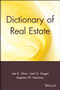 Dictionary of Real Estate by Jae K. Shim, Joel G. Siegel, Stephen W. Hartman, 9780471013358