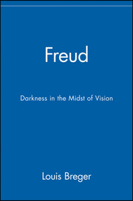 Freud (Darkness in the Midst of Vision) by Louis Breger, 9780471078586