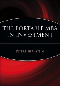 The Portable MBA in Investment by Peter L. Bernstein, 9780471106616