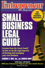 Entrepreneur Magazine (Small Business Legal Guide) by Barbara C. S. Shea, Jennifer Haupt, 9780471119517
