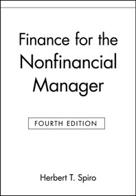 Finance for the Nonfinancial Manager by Herbert T. Spiro, 9780471127888