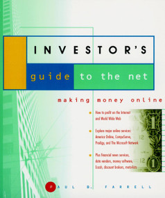 The Investor's Guide to the Net (Making Money Online) by Paul B. Farrell, 9780471144441