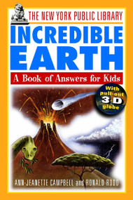 The New York Public Library Incredible Earth (A Book of Answers for Kids) by The New York Public Library, Ann-Jeanette Campbell, Ronald Rood, 9780471144977