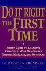 Doing It Right the First Time (A Short Guide to Learning From Your Most Memorable Errors, Mistakes, and Blunders) by Gerard I. Nierenberg, 9780471148890