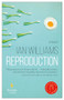 Reproduction (A Novel) by Ian Williams, 9781609455750