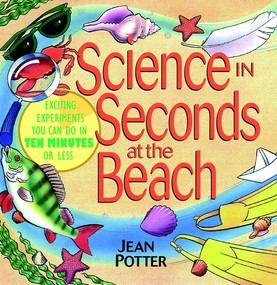Science in Seconds at the Beach (Exciting Experiments You Can Do in Ten Minutes or Less) by Jean Potter, 9780471178996