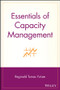 Essentials of Capacity Management by Reginald Tomas Yu-Lee, 9780471207467