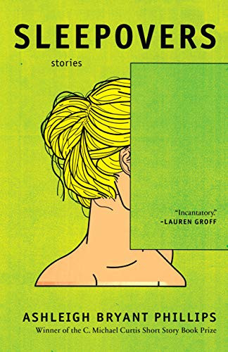 Sleepovers (Stories) by Ashleigh Bryant Phillips, 9781938235665
