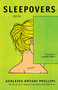 Sleepovers (Stories) by Ashleigh Bryant Phillips, 9781938235665