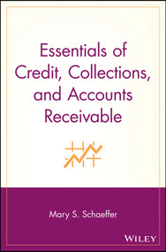 Essentials of Credit, Collections, and Accounts Receivable by Mary S. Schaeffer, 9780471220749