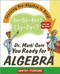 Dr. Math Gets You Ready for Algebra (Learning Pre-Algebra Is Easy! Just Ask Dr. Math!) by The Math Forum, 9780471225560