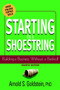 Starting on a Shoestring (Building a Business Without a Bankroll) by Arnold S. Goldstein, 9780471232889