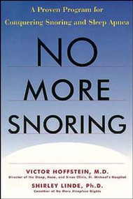 No More Snoring (A Proven Program for Conquering Snoring and Sleep Apnea) by Victor Hoffstein, Shirley Linde, 9780471243755