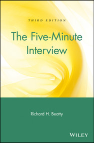 The Five-Minute Interview by Richard H. Beatty, 9780471250838