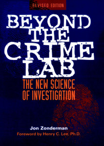 Beyond the Crime Lab (The New Science of Investigation) by Jon Zonderman, 9780471254669