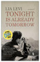 Tonight is Already Tomorrow by Lia Levi, Clarissa Botsford, 9781609456498