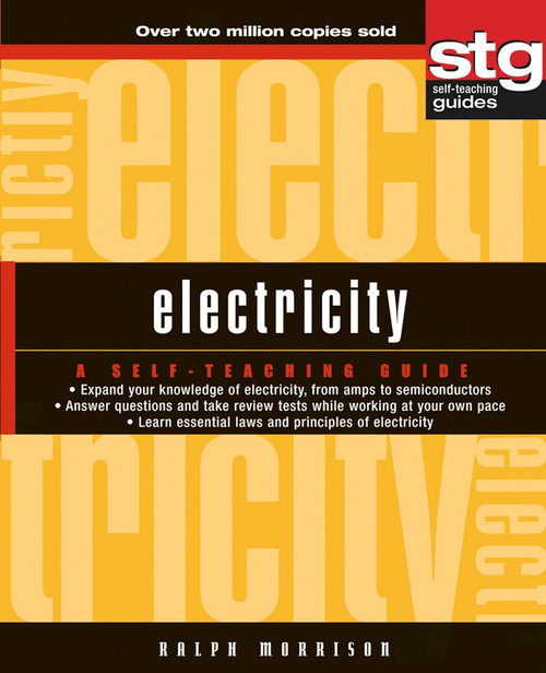 Electricity (A Self-Teaching Guide) by Ralph Morrison, 9780471264057
