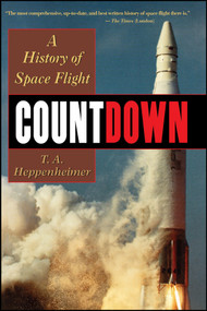 Countdown (A History of Space Flight) by T. A. Heppenheimer, 9780471291053