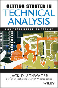 Getting Started in Technical Analysis by Jack D. Schwager, 9780471295426