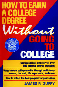 How to Earn a College Degree Without Going to College by James P. Duffy, 9780471307884