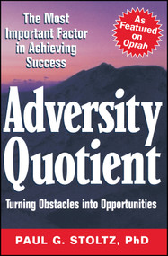 Adversity Quotient (Turning Obstacles into Opportunities) by Paul G. Stoltz, 9780471344131