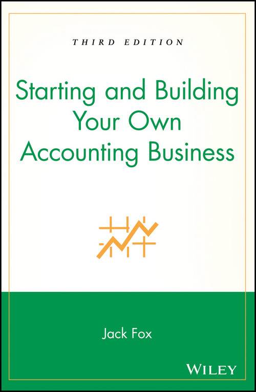 Starting and Building Your Own Accounting Business by Jack Fox, 9780471351603