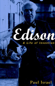 Edison (A Life of Invention) - 9780471362708 by Paul Israel, 9780471362708