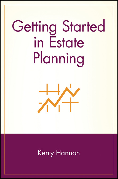 Getting Started in Estate Planning by Kerry E. Hannon, 9780471380856