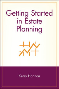 Getting Started in Estate Planning by Kerry E. Hannon, 9780471380856