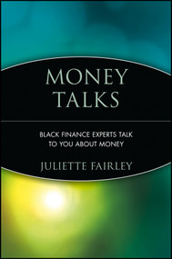 Money Talks (Black Finance Experts Talk to You About Money) by Juliette Fairley, 9780471383987