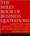 The Wiley Book of Business Quotations by Henry Ehrlich, 9780471384472