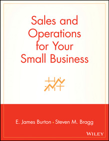 Sales and Operations for Your Small Business by Edwin T. Burton, Steven M. Bragg, 9780471397045