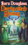 Darkwitch Rising (Book Three of The Troy Game) by Sara Douglass, 9780765393647