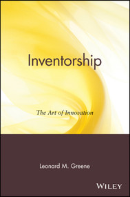 Inventorship (The Art of Innovation) by Leonard M. Greene, 9780471414070