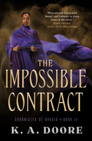 The Impossible Contract (Book 2 in the Chronicles of Ghadid) by K. A. Doore, 9780765398574