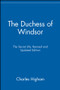 The Duchess of Windsor (The Secret Life) by Charles Higham, 9780471485230