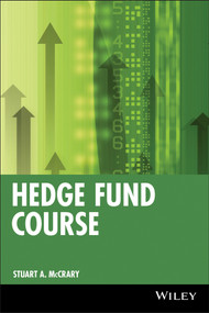 Hedge Fund Course by Stuart A. McCrary, 9780471671589