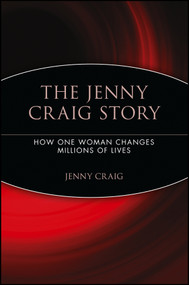 The Jenny Craig Story (How One Woman Changes Millions of Lives) by Jenny Craig, 9780471708964