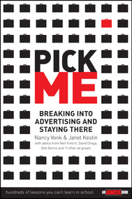 Pick Me (Breaking Into Advertising and Staying There) by Nancy Vonk, Janet Kestin, 9780471715573