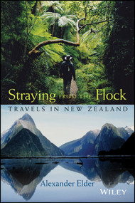 Straying from the Flock (Travels in New Zealand) by Alexander Elder, 9780471718635