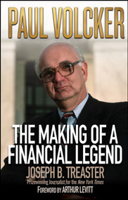 Paul Volcker (The Making of a Financial Legend) by Joseph B. Treaster, 9780471735861